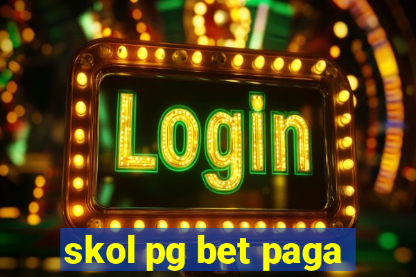 skol pg bet paga